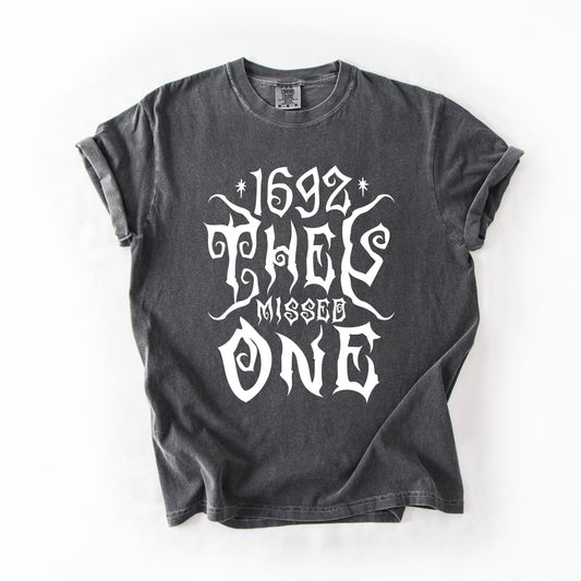 1692 They Missed One Salem Spooky Halloween Witch Shimmering Ghost Comfort Colors Tee