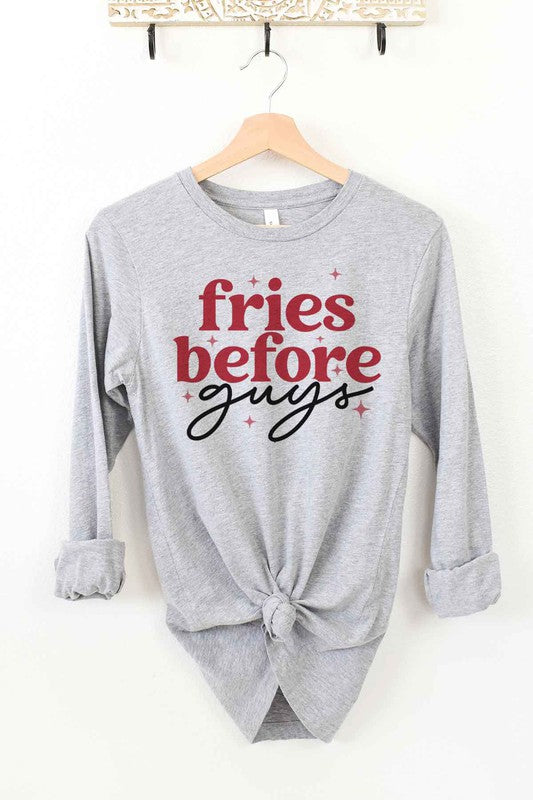 FRIES BEFORE GUYS LONG SLEEVE TEE