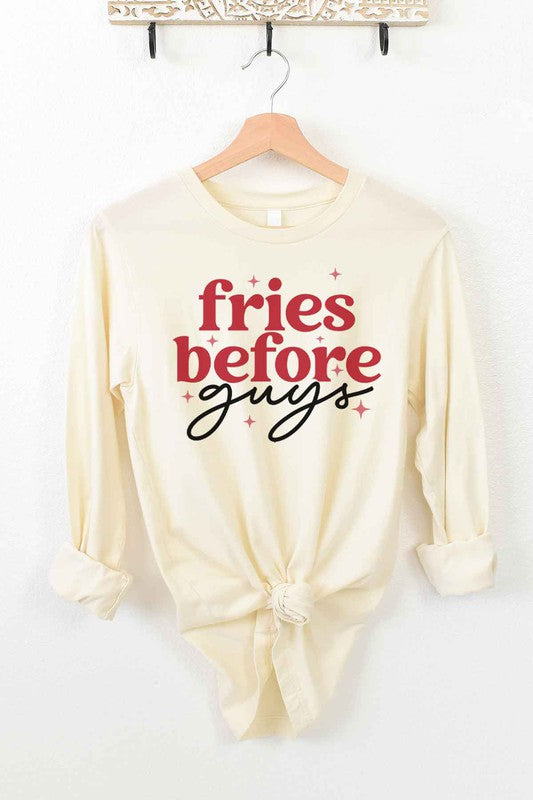 FRIES BEFORE GUYS LONG SLEEVE TEE